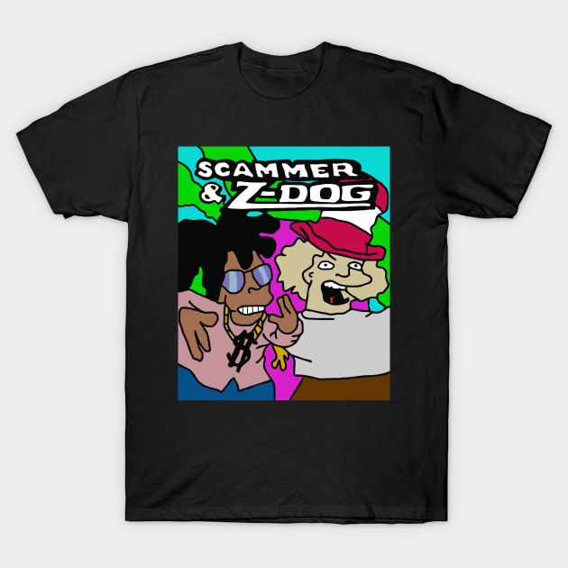 scammer and z dog T-Shirt by Mr. Sir